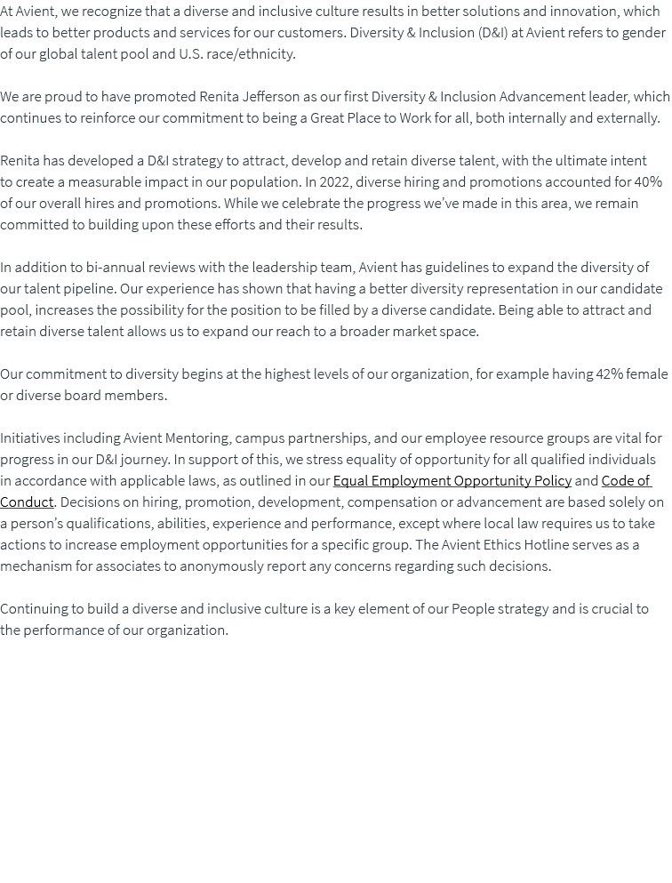 At Avient, we recognize that a diverse and inclusive culture results in better solutions and innovation, which leads ...